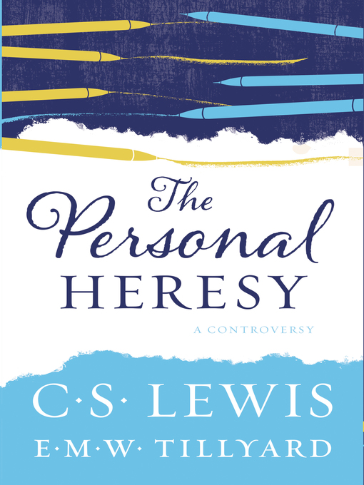 Title details for The Personal Heresy by C. S. Lewis - Available